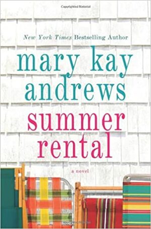 Summer Rental by Mary Kay Andrews