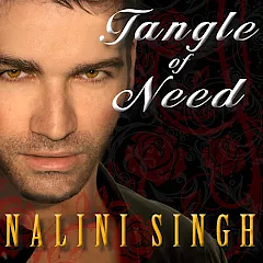 Tangle Of Need by Nalini Singh