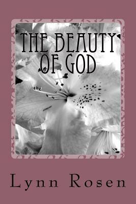 The Beauty of God by Lynn Rosen