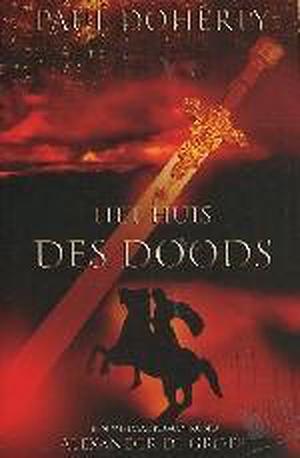 Het huis des doods by Paul Doherty