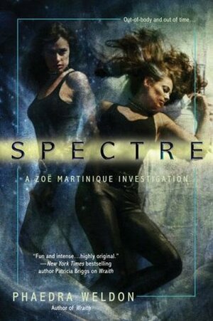 Spectre by Phaedra Weldon