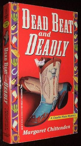 Dead Beat and Deadly by Margaret Chittenden