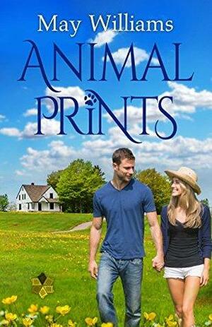 Animal Prints: Sweet Small Town Contemporary Romance by May Williams
