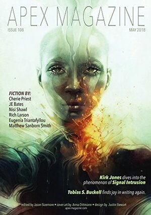 Apex Magazine May 2018 by Matthew Sanborn Smith, Tobias S. Buckell, Jason Sizemore, J.E. Bates, Nisi Shawl, Cherie Priest, Kirk Jones, Eugenia Triantafyllou, Rich Larson