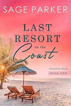 Last Resort on the Coast by Sage Parker