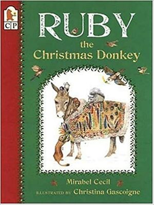 Ruby the Christmas Donkey by Mirabel Cecil