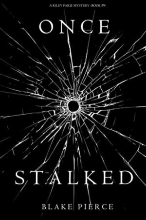 Once Stalked by Blake Pierce