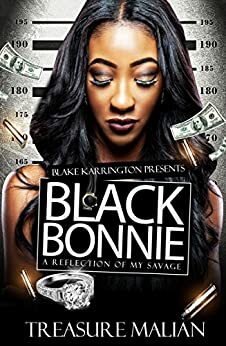 Black Bonnie: A Reflection Of My Savage by Treasure Malian