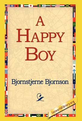 A Happy Boy by Bjørnstjerne Bjørnson