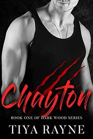 Chayton: Book One by Tiya Rayne
