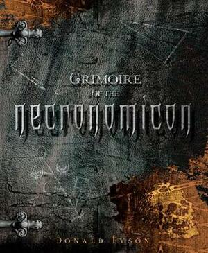 Grimoire of the Necronomicon by Donald Tyson