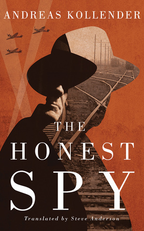 The Honest Spy by Andreas Kollender