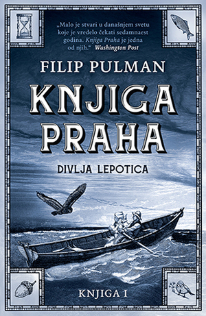 Knjiga Praha I – Divlja lepotica by Philip Pullman, Nenad Dropulić