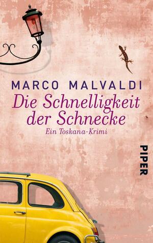 Die Schnelligkeit der Schnecke: Ein Toskana-Krimi by Marco Malvaldi