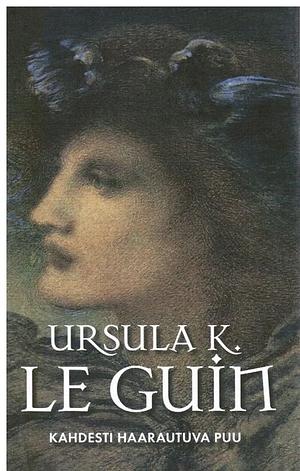 Kahdesti haarautuva puu by Ursula K. Le Guin