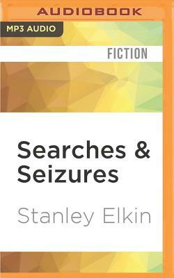 Searches & Seizures by Stanley Elkin
