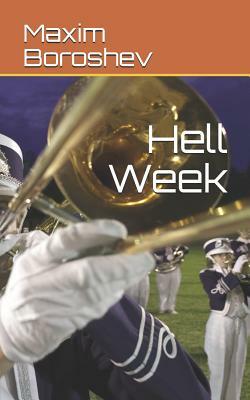 Hell Week by Maxim Boroshev