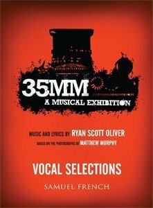 35mm: A Musical Exhibition (A Play) by Matthew Murphy, Ryan Scott Oliver