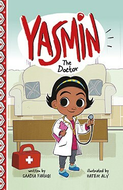 Yasmin the Doctor by Saadia Faruqi