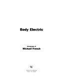 Body Electric: The Photography of Michael French by Michael French