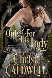 Only For His Lady by Christi Caldwell