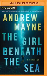 The Girl Beneath the Sea by Andrew Mayne