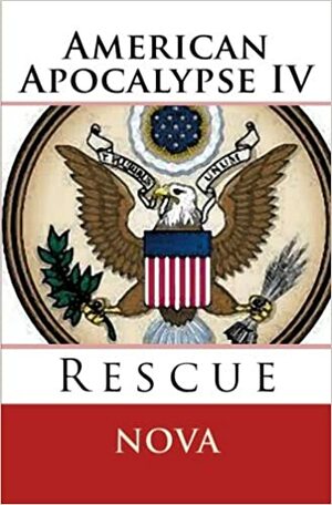 American Apocalypse IV: Rescue by Nova