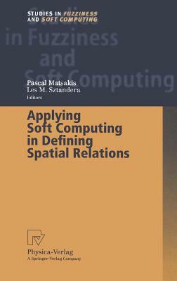 Applying Soft Computing in Defining Spatial Relations by 