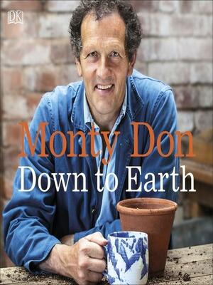 Down to Earth by Monty Don