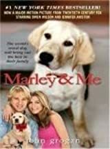 Marley  Me: Life and Love with the World's Worst Dog by John Grogan