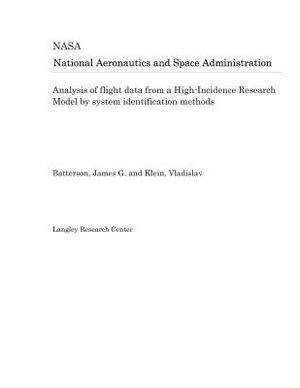 Analysis of Flight Data from a High-Incidence Research Model by System Identification Methods by National Aeronautics and Space Adm Nasa