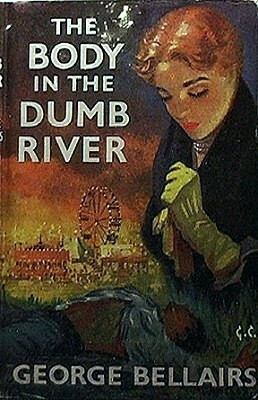 The Body in the Dumb River by George Bellairs