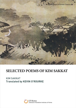 Selected Poems of Kim Sakkat by Kevin O'Rourke, Sakkat Kim, Kyongshim Han