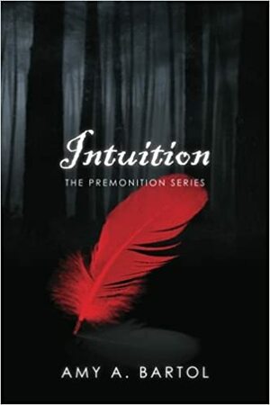 Intuition by Amy A. Bartol