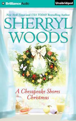 A Chesapeake Shores Christmas by Sherryl Woods