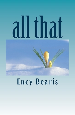 all that by Ency Bearis