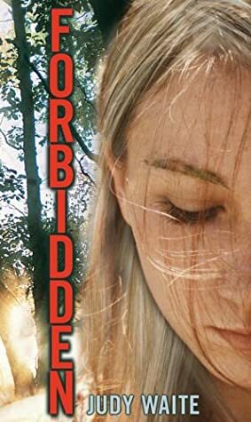 Forbidden by Judy Waite