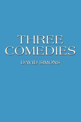 Three Comedies by David Simons