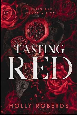Tasting Red by Holly Roberds