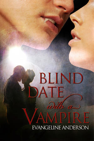 Blind Date with a Vampire by Evangeline Anderson