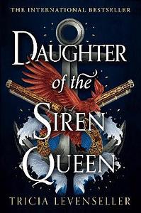 Daughter of the Siren Queen by Tricia Levenseller