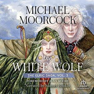 The White Wolf by Michael Moorcock