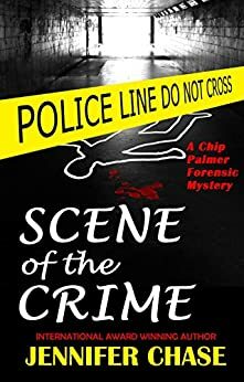 Scene of the Crime by Jennifer Chase