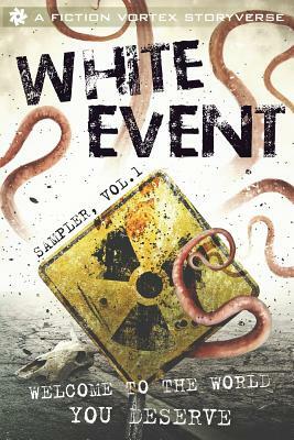 White Event: Sampler, Volume 1 by Ken Hoover, Reese Hogan, Desmond Fox