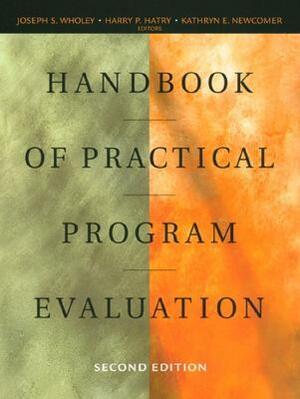 Handbook of Practical Program Evaluation by Joseph S. Wholey