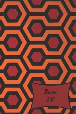 Room 237: 2020 Weekly Calendar Inspired by The Shining With Goal Setting Section and Habit Tracking Pages, 6"x9" by Minnie and Roman's