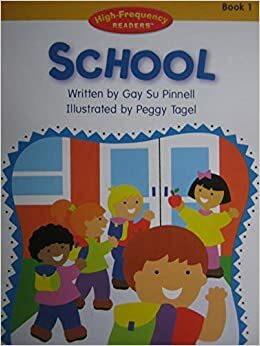 School (High Frequency Readers, Book 1) by Gay Su Pinnell