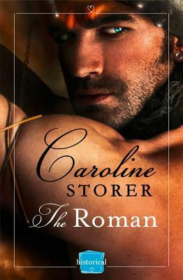 The Roman by Caroline Storer