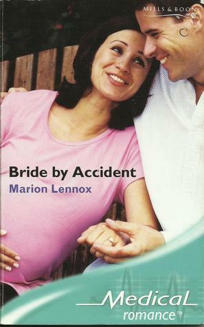 Bride By Accident by Marion Lennox