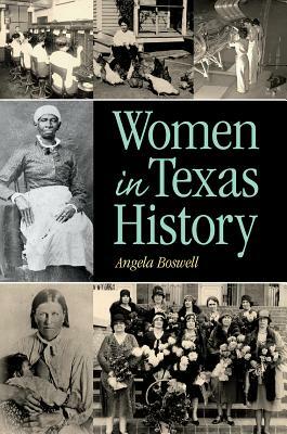 Women in Texas History by Angela Boswell
